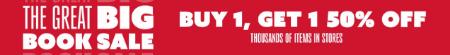 The Great Big Book Sale Buy 1, Get 1 50% Off