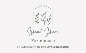 NOW OPEN! Island Sham Farmhouse
