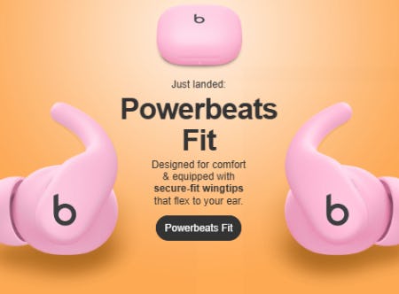 Just Landed: Powerbeats Fit