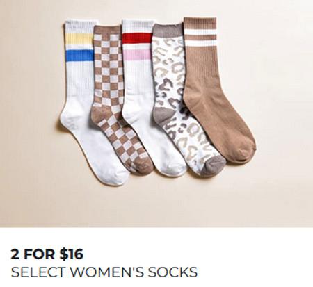 2 FOR $16 SELECT WOMEN'S SOCKS