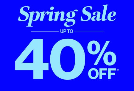 Spring Sale Up to 40% Off