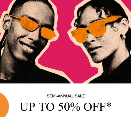 Semi-Annual Sale. Up to 50% off