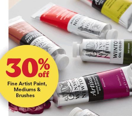 30% Off Fine Artist Paint, Mediums & Brushes
