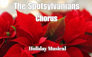 The Spotsylvanians Chorus Holiday Musical