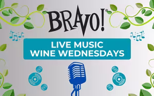 Bravo Live Music & Wine Wednesdays