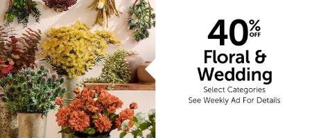 40% Off Floral & Wedding