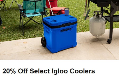 20% Off Select Igloo Coolers