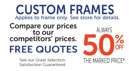 50% Off Custom Frames