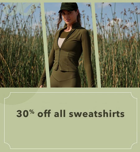 30% Off All Sweatshirts