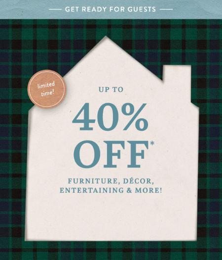 Up to 40% Off Furniture, Decor, Entertaining & More
