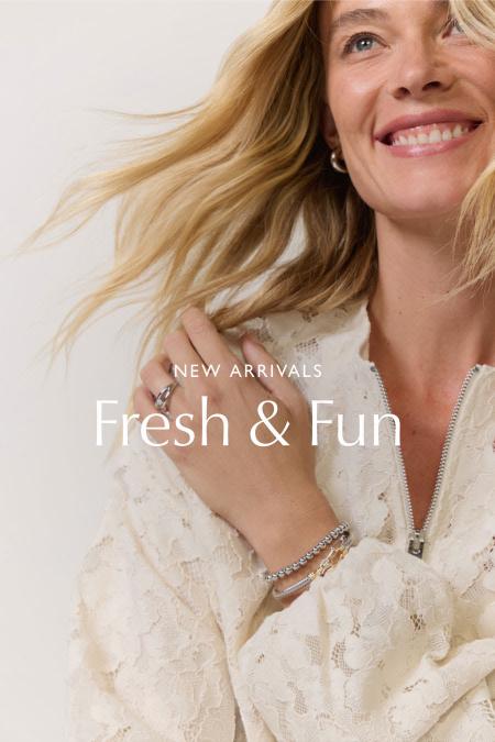New Arrivals: Fresh & Fun