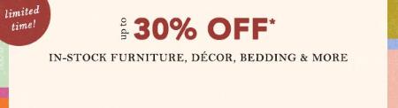 Up to 30% Off In-Stock Furniture, Decor, Bedding & More