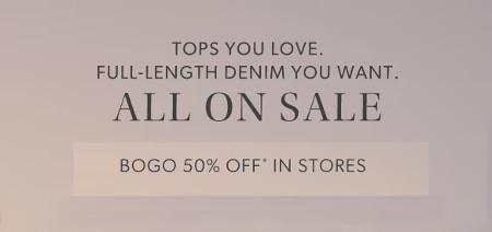 Buy One, Get One 50% off Tops and Full-Length Denim