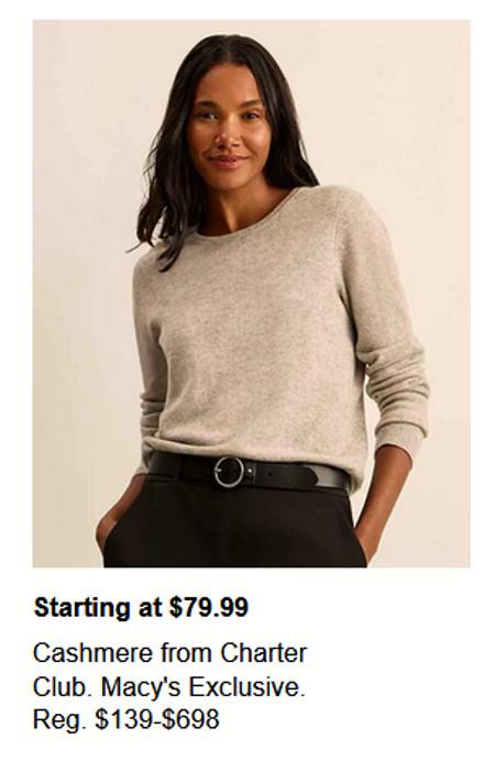 Cashmere From Charter Club Starting at $79.99