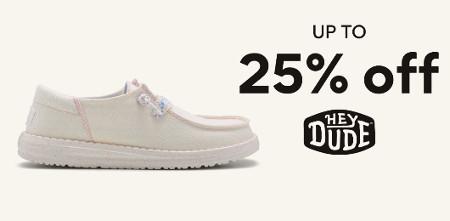 Up to 25% off HEY DUDE