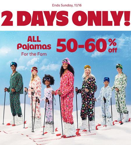 50-60% off All Pajamas for the Family