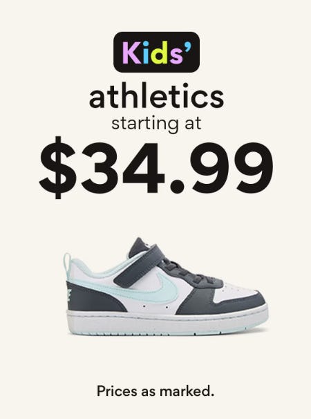 Kids' Athletics Starting at $34.99
