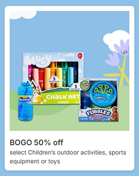 BOGO 50% Off Select Children's Outdoor Activities, Sports Equipment or Toys