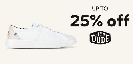 Up to 25% off HEYDUDE
