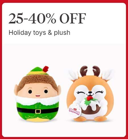 25-40% Off Holiday Toys & Plush