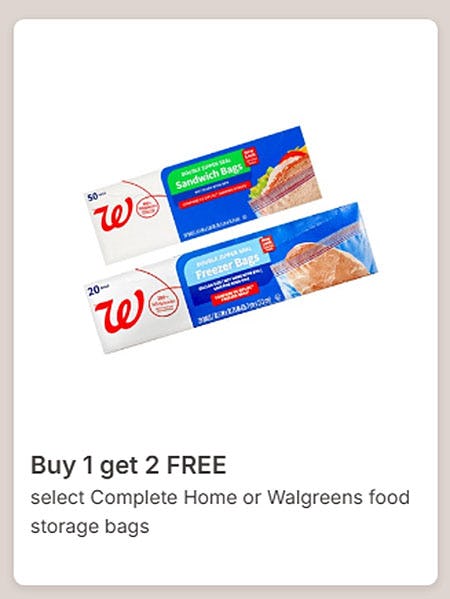 Buy 1 Get 2 Free Select Complete Home or Walgreens Food Storage Bags