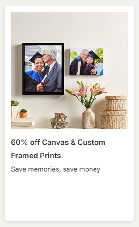 60% Off Canvas & Custom Framed Prints