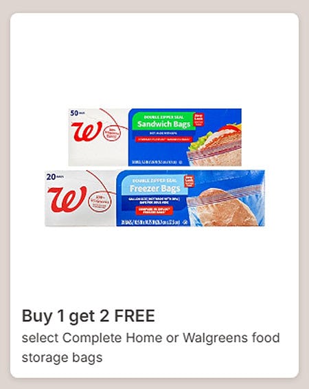 Buy 1 Get 2 Free Select Complete Home or Walgreens Food Storage Bags