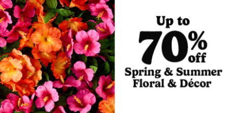 Up to 70% Off Spring & Summer Floral & Décor