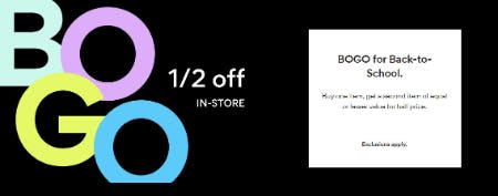 BOGO 1/2 Off In-Store