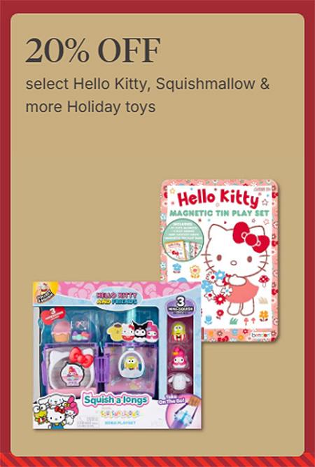 20% Off Select Hello Kitty, Squishmallow & More Holiday Toys