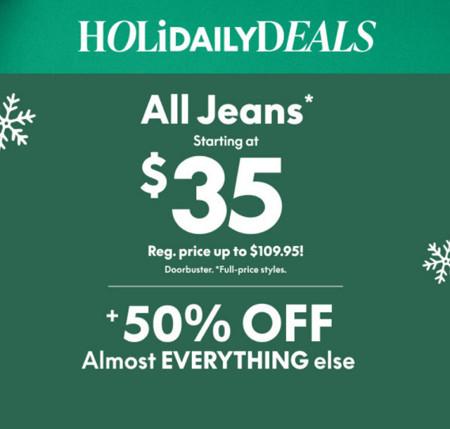 All Jeans Starting at $35 + 50% off Almost Everything