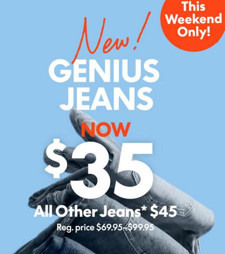 Genius Jeans Now $35