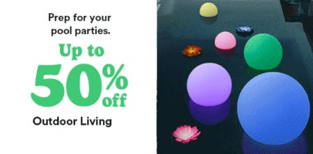 Up to 50% Off Outdoor Living