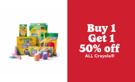 Buy 1, Get 1 50% Off All Crayola