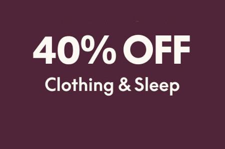 40% off Clothing and Sleep
