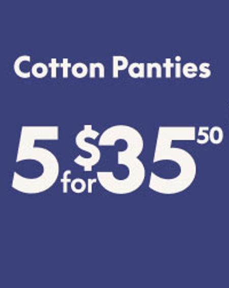 Cotton Panties 5 for $35.50