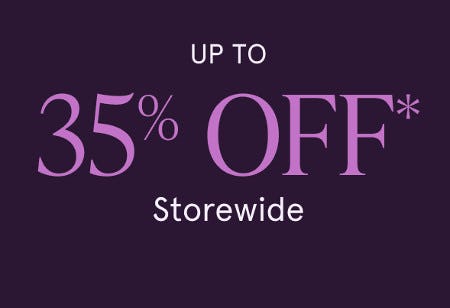 Up to 35% off Storewide