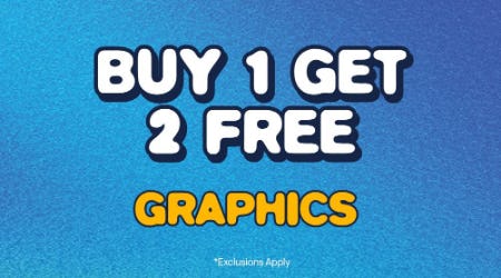 Buy 1, Get 2 Free Graphics