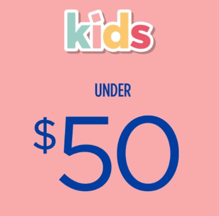Under $50 Kids