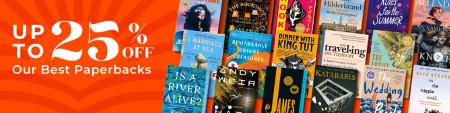 Up to 25% off Our Best Paperbacks