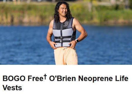 BOGO Free O'Brien Neoprene Life Vests