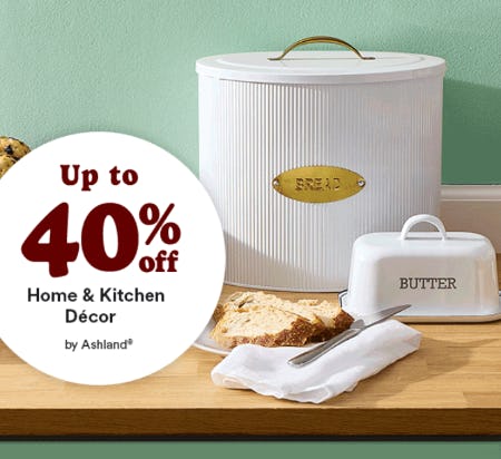 Up to 40% Off Home & Kitchen Décor by Ashland