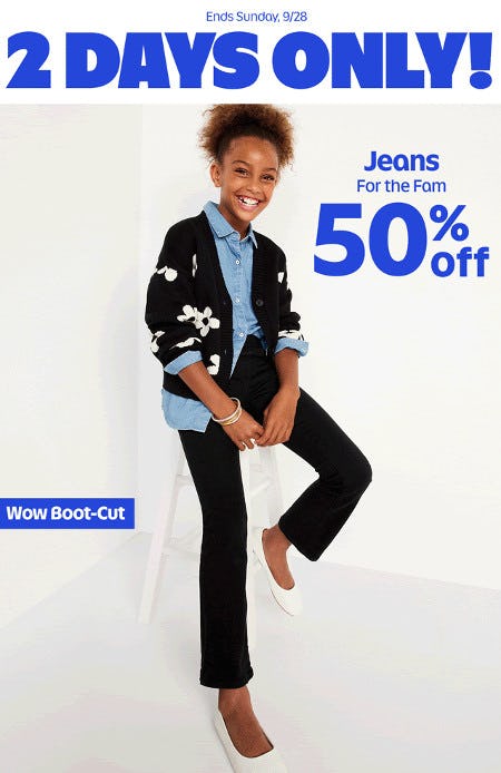 50% off Jeans for the Family