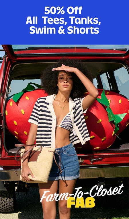 50% off All Tees, Tanks, Swim and Shorts