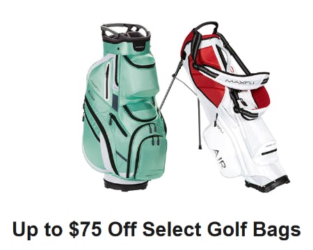 Up to $75 Off Select Golf Bags