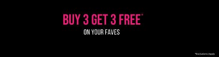 Buy 3, Get 3 Free on Your Faves