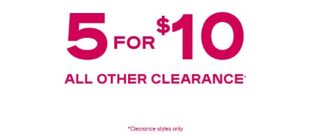 5 For $10 All Other Clearance