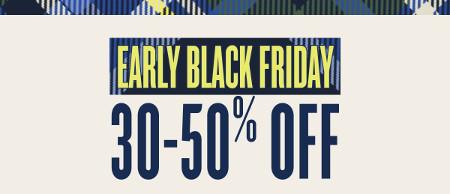 Early Black Friday: 30-50% off Everything