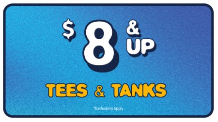 $8 & Up Tees & Tanks