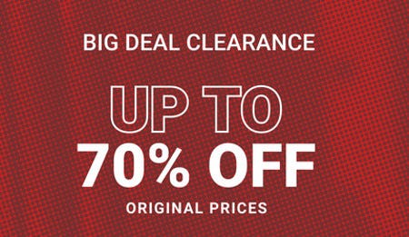 Big Deal Clearance Up to 70% off Original Prices